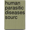 Human Parasitic Diseases Sourc door Stephen A. Berger