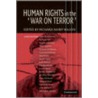 Human Rights In The 'War On Terror' by Richard Ashby Wilson