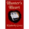 Hunter's Heart, The Hunters, Book 2 by Kimberly Grey
