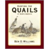 Hunting the Quails of North America door Ben O. Williams