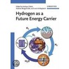 Hydrogen As A Future Energy Carrier door Louis Schlapbach