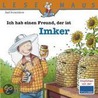 Ich hab einen Freund, der ist Imker by Ralf Butschkow
