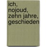 Ich, Nojoud, zehn Jahre, geschieden by Nojoud Ali