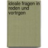 Ideale Fragen in Reden Und Vortrgen