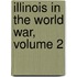 Illinois in the World War, Volume 2