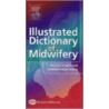 Illustrated Dictionary of Midwifery door Southward Et Al