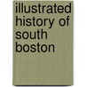 Illustrated History Of South Boston door C. Bancroft Gillespie