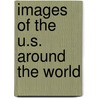 Images of the U.S. Around the World door Onbekend