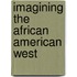 Imagining The African American West