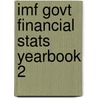 Imf Govt Financial Stats Yearbook 2 door Onbekend