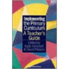 Implementing The Primary Curriculum door Kate Ashcroft