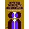 Improving Therapeutic Communication by Dean H. Hepworth