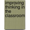 Improving Thinking In The Classroom by Ralph Pirozzo