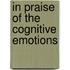 In Praise Of The Cognitive Emotions