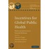 Incentives For Global Public Health