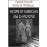 Income Of Americans Age 65 And Over door Patrick Purcell