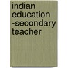 Indian Education -Secondary Teacher door National Learning Corporation