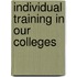 Individual Training In Our Colleges