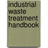 Industrial Waste Treatment Handbook by W. Woodard
