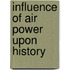 Influence Of Air Power Upon History