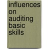 Influences On Auditing Basic Skills door Onbekend