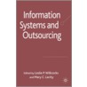 Information Systems and Outsourcing door Mary Cecelia Lacity