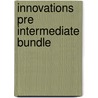 Innovations Pre Intermediate Bundle by Unknown