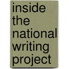 Inside The National Writing Project door Diane Wood