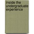 Inside The Undergraduate Experience