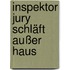Inspektor Jury schläft außer Haus