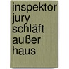 Inspektor Jury schläft außer Haus by Martha Grimes