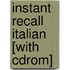 Instant Recall Italian [with Cdrom]