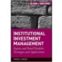 Institutional Investment Management