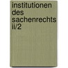 Institutionen Des Sachenrechts Ii/2 by Hermann Eichler