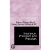 Insurance, Principles And Practices by Robert Riegel