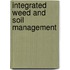 Integrated Weed and Soil Management