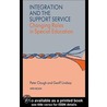 Integration And The Support Service door Geoff Lindsay