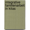 Integrative Familienarbeit in Kitas by Unknown