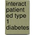 Interact Patient Ed Type 1 Diabetes