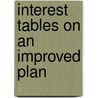 Interest Tables On An Improved Plan by Robert Griffin