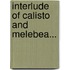 Interlude of Calisto and Melebea...