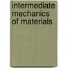Intermediate Mechanics Of Materials by James R. Barber