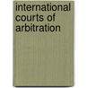 International Courts of Arbitration door Thomas Willing Balch