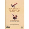 Interpreting Construction Contracts by Ph.D. Thomas H. Randolph