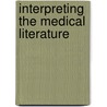 Interpreting The Medical Literature by Stephen H. Gehlbach