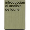 Introduccion Al Analisis de Fourier door Pinsky