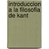 Introduccion a la Filosofia de Kant