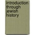 Introduction Through Jewish History