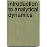 Introduction To Analytical Dynamics door Nicholas Woodhouse