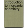 Introduction To Inorganic Chemistry door Captain